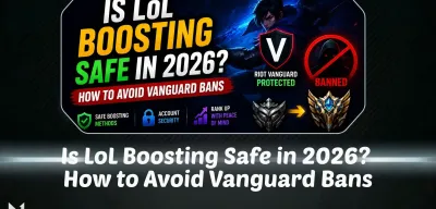 Is LoL Boosting Safe in 2026? How to Avoid Vanguard Bans