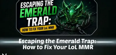 Escaping the Emerald Trap: How to Fix Your LoL MMR
