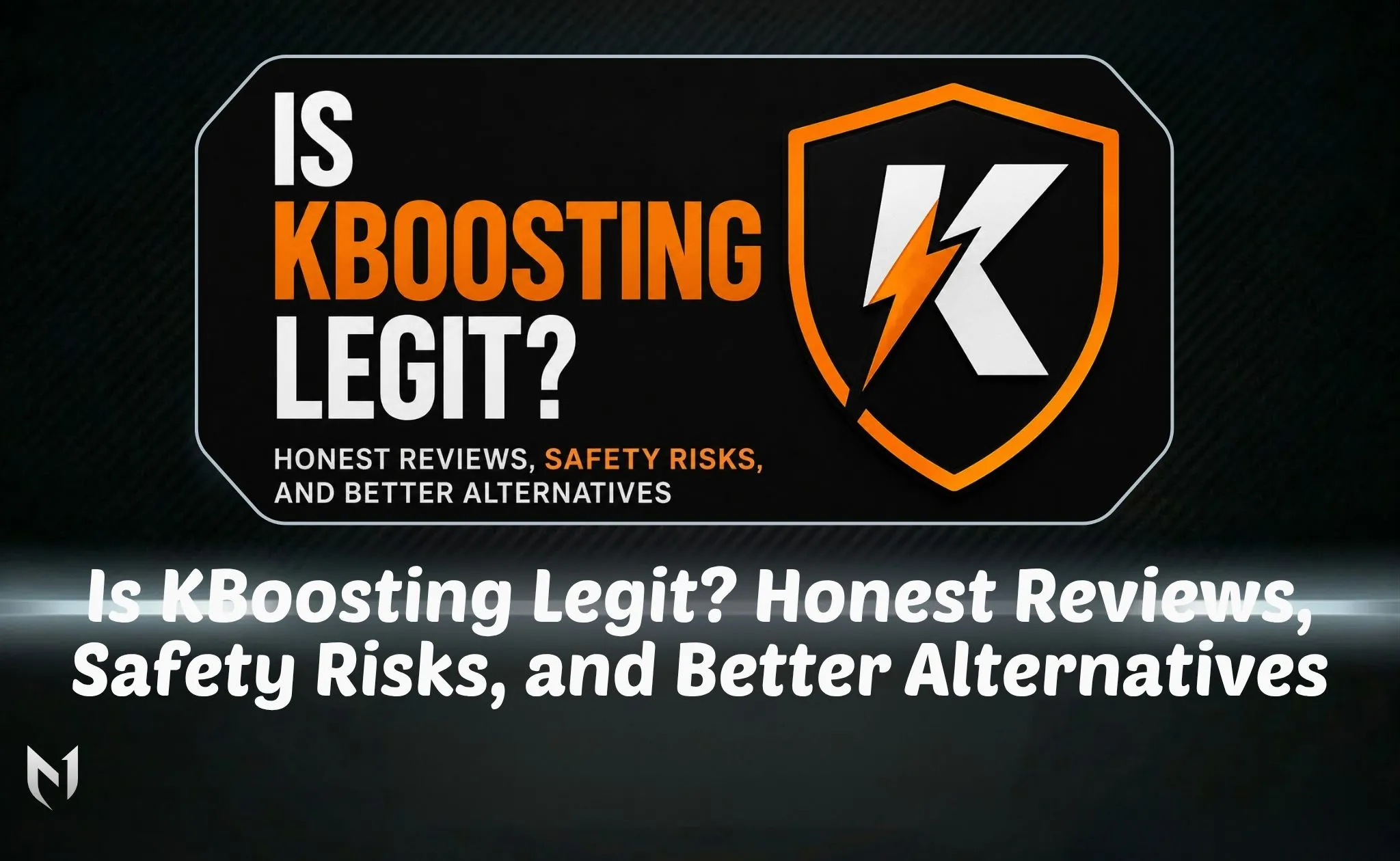 Is KBoosting Legit? Honest Reviews, Safety Risks, and Better Alternatives