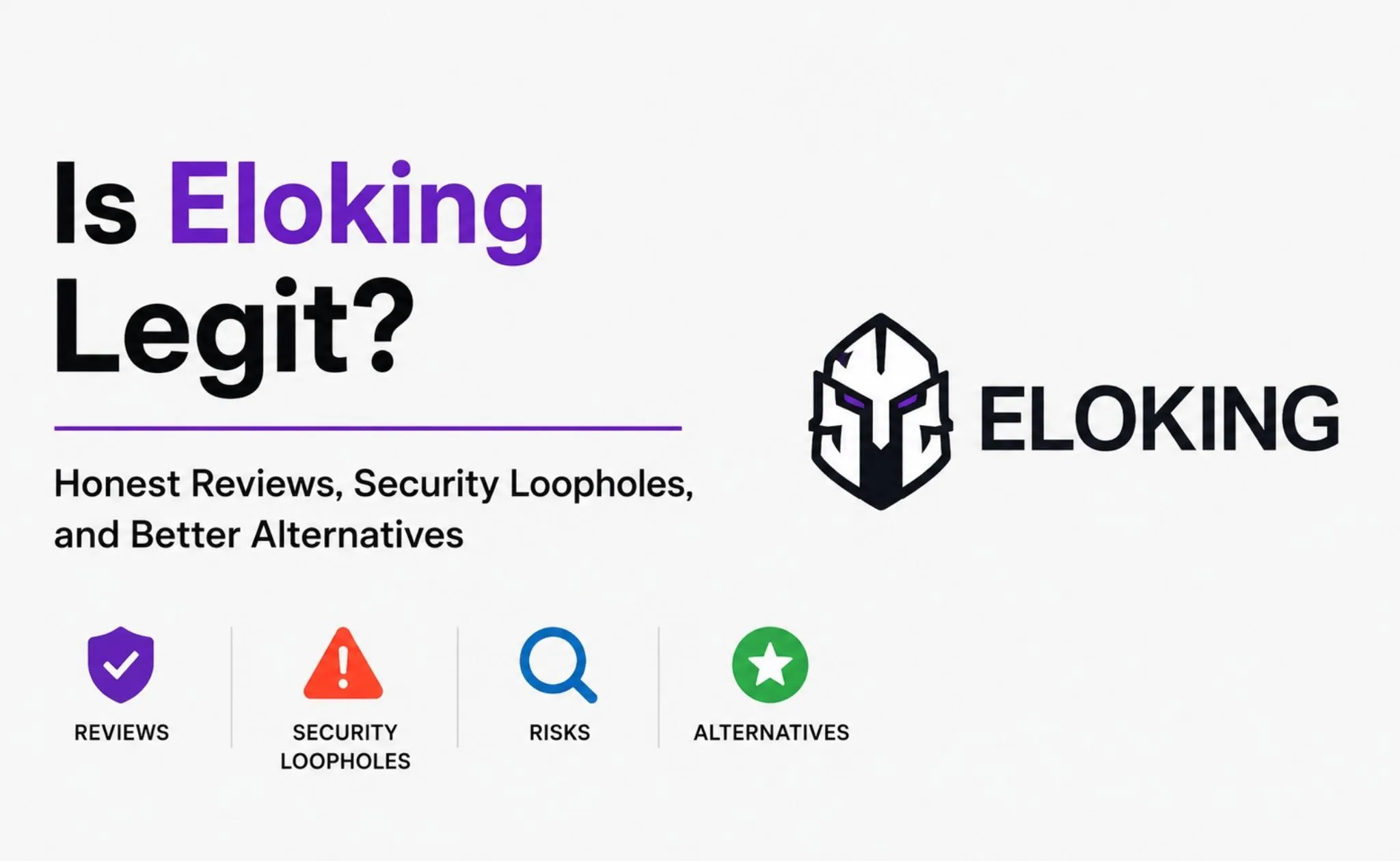 Is Eloking Legit? Honest Reviews, Security Loopholes, and Better Alternatives