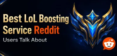 Best LoL Boosting Service Reddit Users Talk About