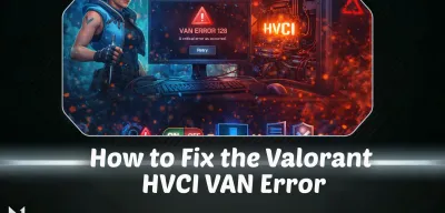 How to Fix the VALORANT HVCI VAN Error