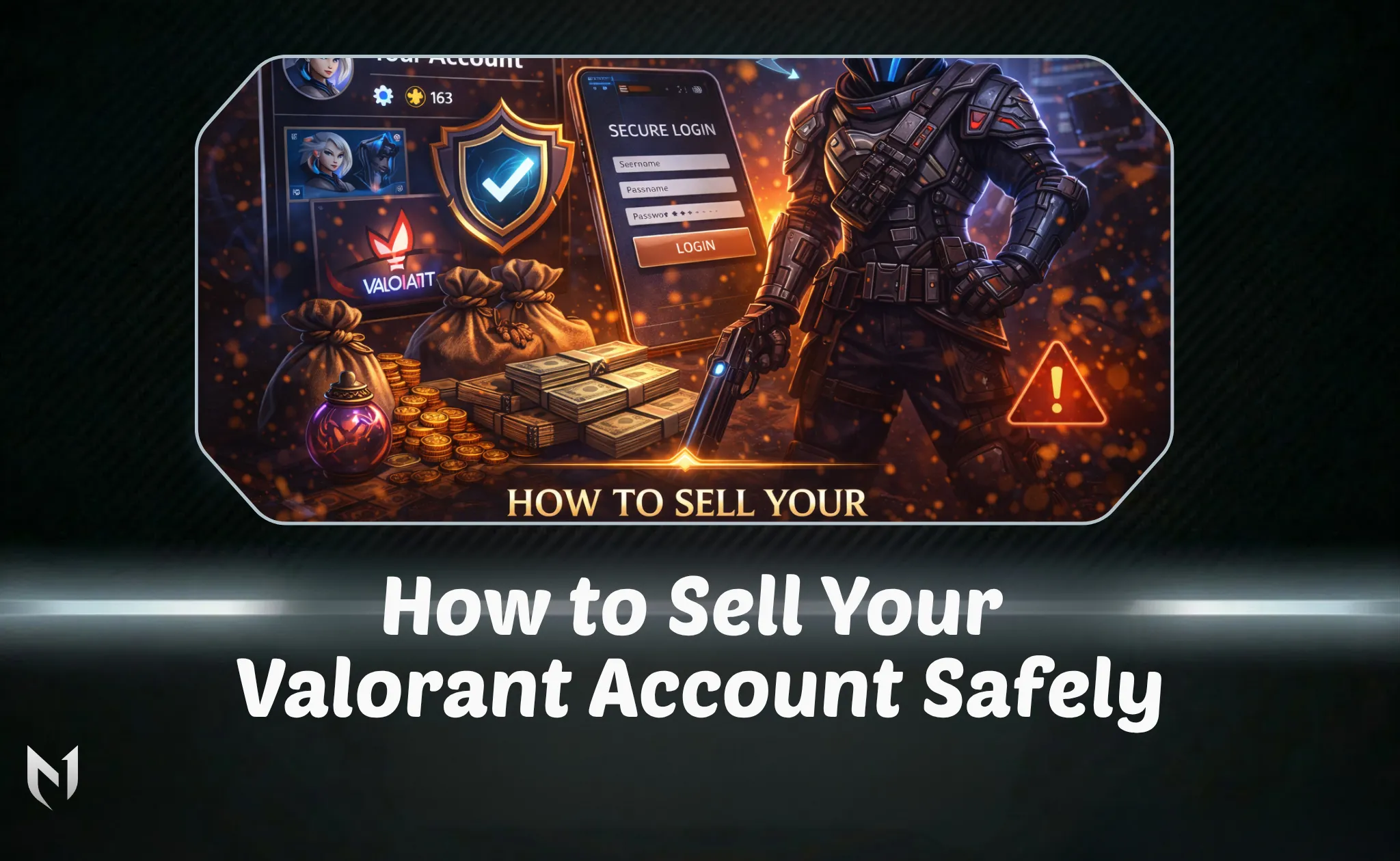 How to Sell Your Valorant Account Safely