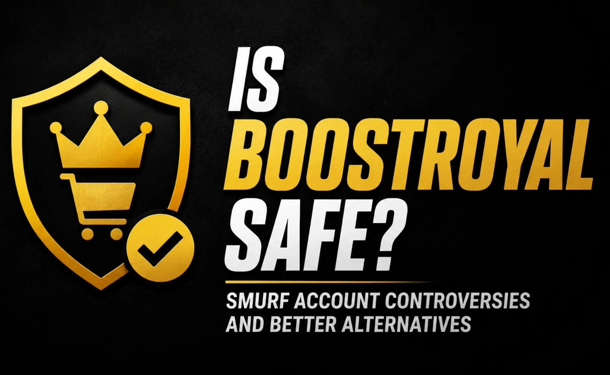 Is BoostRoyal Safe? Smurf Account Controversies and Better Alternatives