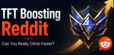 TFT Boosting Reddit: Can You Really Climb Faster?