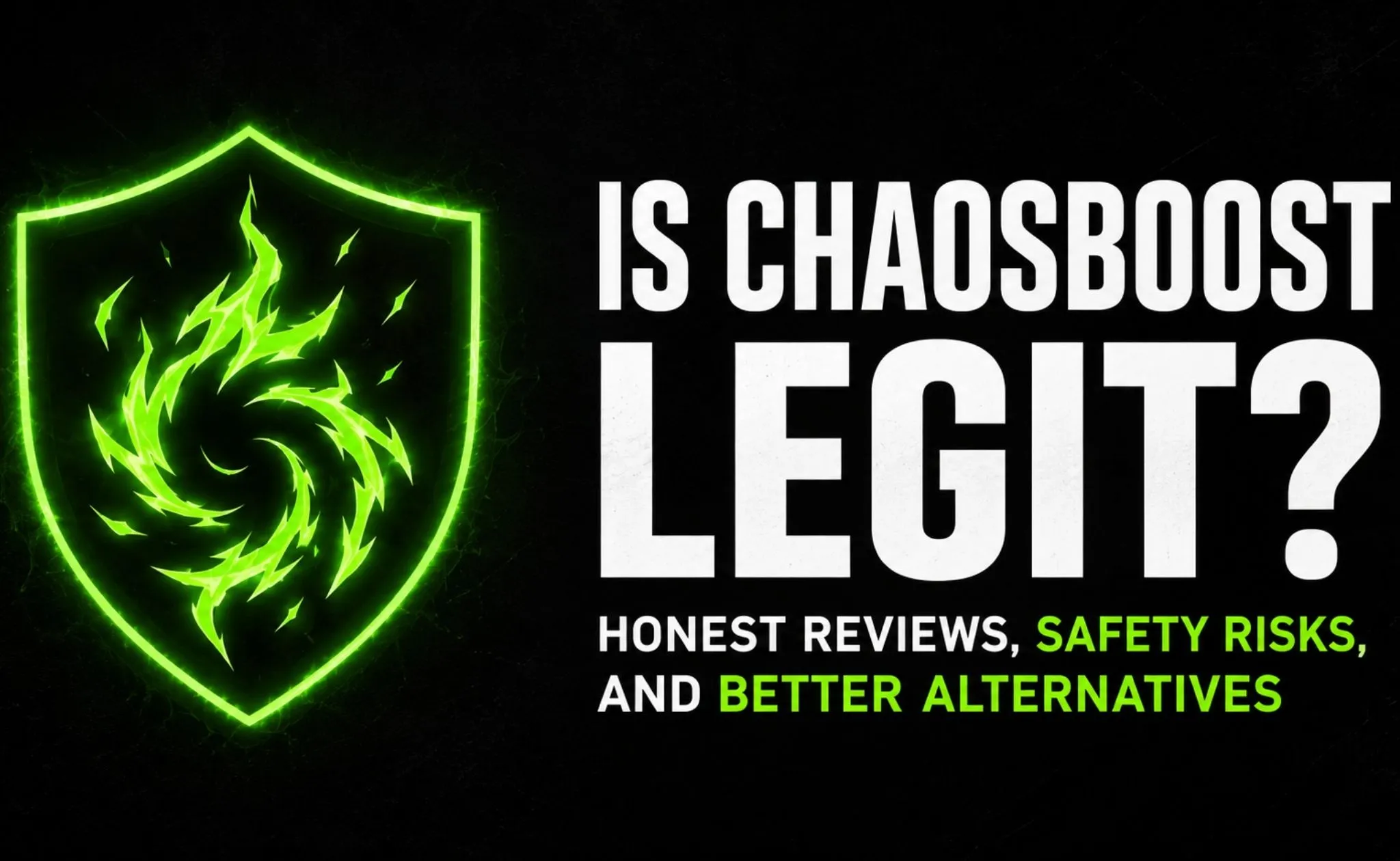 Is ChaosBoost Legit? Honest Reviews, Safety Risks, and Better Alternatives