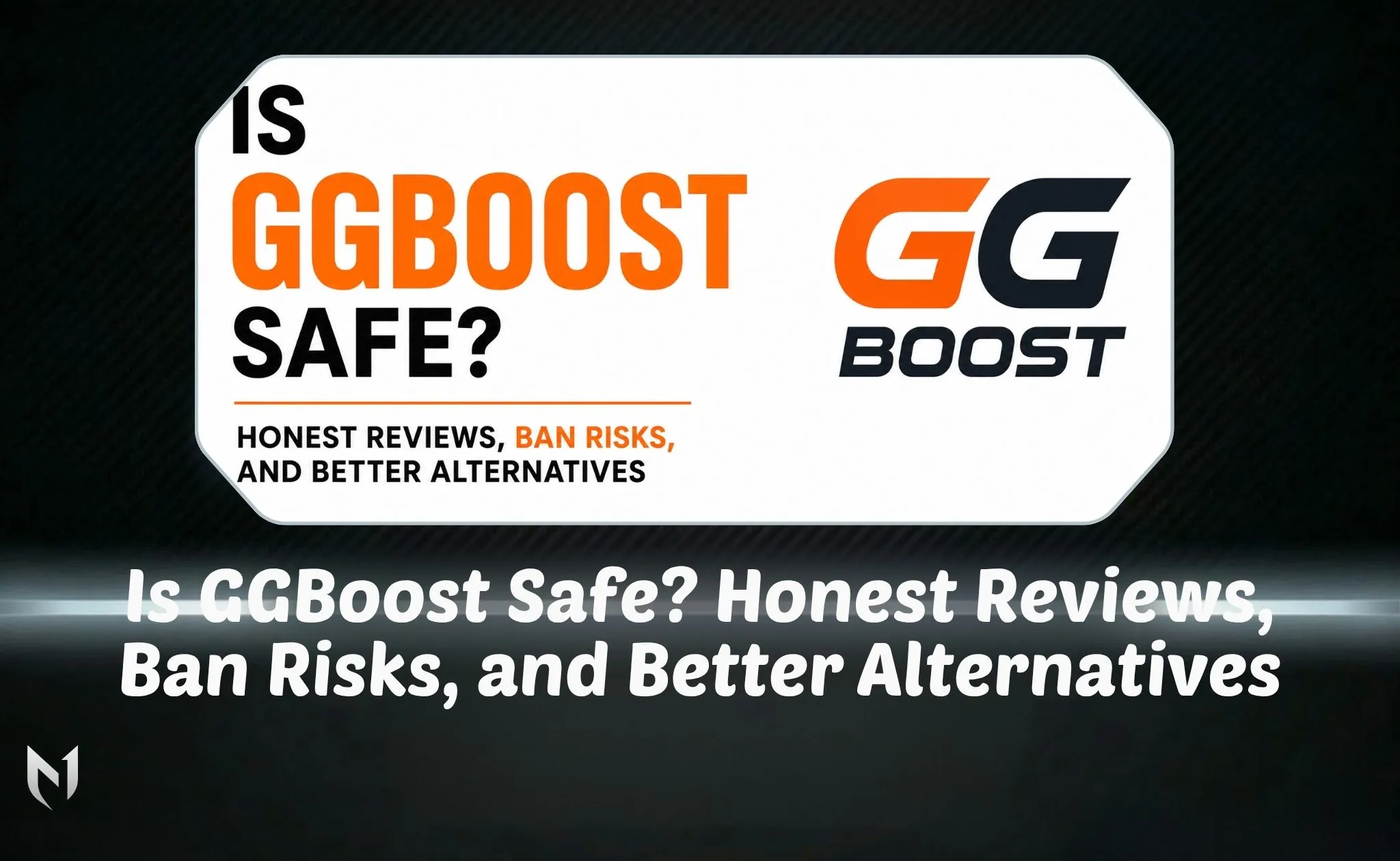 Is GGBoost Safe? Honest Reviews, Ban Risks, and Better Alternatives