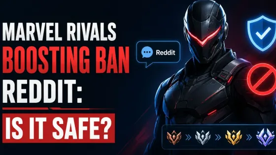 Marvel Rivals Boosting Ban Reddit: Is It Safe?