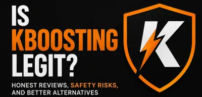 Is KBoosting Legit? Honest Reviews, Safety Risks, and Better Alternatives