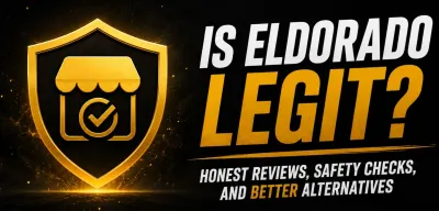 Is Eldorado Legit? Honest Reviews, Safety Checks, and Better Alternatives