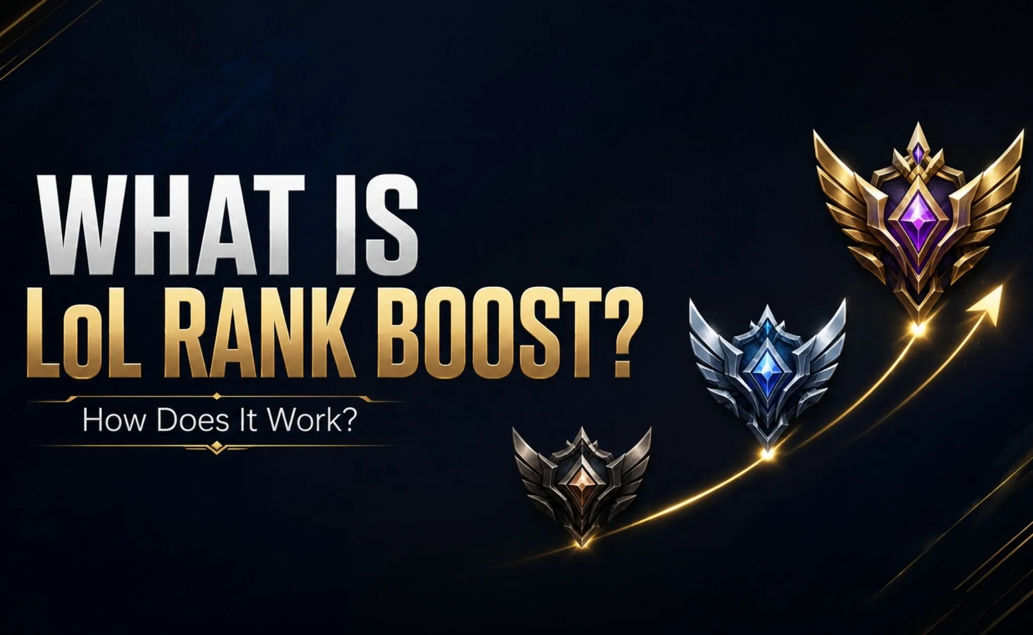 What Is LoL Rank Boost and How Does It Work?