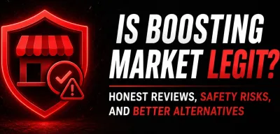 Is Boosting Market Legit? Honest Reviews, Safety Risks, and Better Alternatives