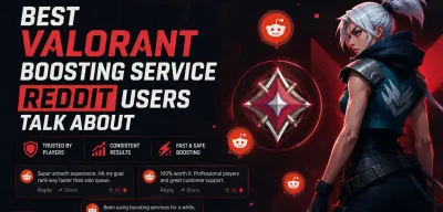 Best Valorant Boosting Service Reddit Users Talk About