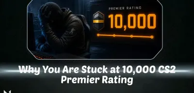 Why You Are Stuck at 10,000 CS2 Premier Rating